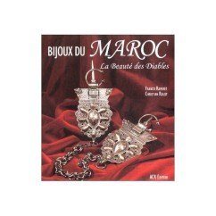 Bijoux Du Maroc - Francis Ramirez & Christian Rolot - ACR