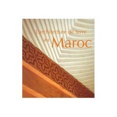 Architecture De Terre Au Maroc - Collectif - ACR cadeau-nouvel-an-maroc