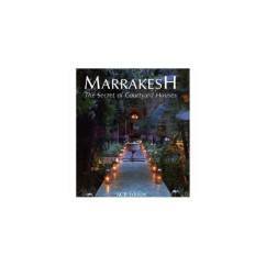 Marrakesh : The Secret Of Its Courtyard cadeau-nouvel-an-maroc